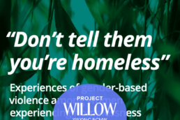 Report titled Don't tell them you're homeless with the Project Willow logo